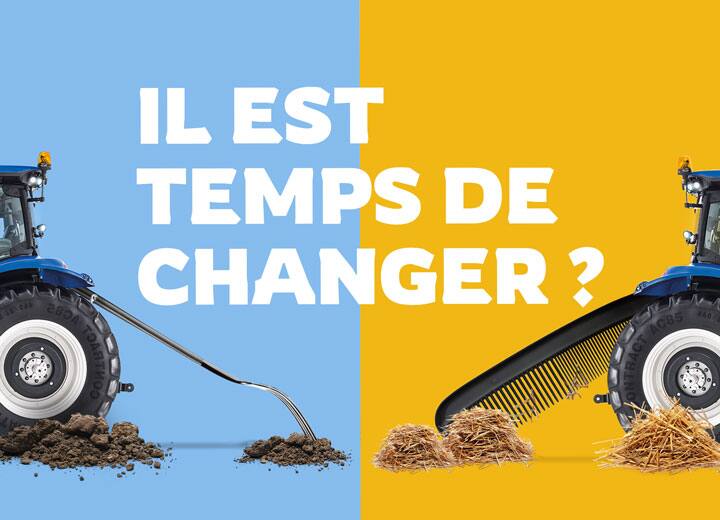 OUTILS D’ACCOMPAGNEMENT NEW HOLLAND IL EST TEMPS DE CHANGER !